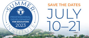 Save the Dates, July 10-21st 2023